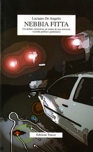 NEBBIA FITTA - NARRATIVA